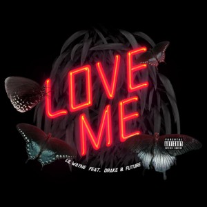 Lil Wayne - Love Me