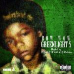 Bow Wow dropt ‘Greenlight 5’ mixtape