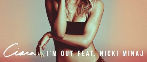 Hot Jam: Week 22 2013 Ciara ft. Nicki Minaj – I’m Out