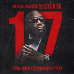 Rick Ross maakt releasedate Mastermind bekend