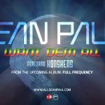 Hot Jam: Week 47 2013 Sean Paul ft. Konshens – Want Dem All