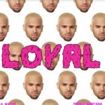 Hot Jam: Week 52 2013 Chris Brown ft. Lil Wayne – Loyal