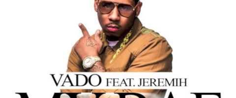 Hot Jam: Week 13 2014 Vado ft. Jeremih – My Bae