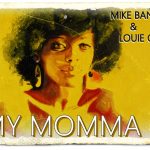 Mike Bandz en Louie G droppen mixtape met single My Momma
