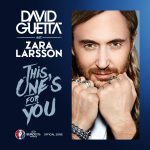 Hot Jam week 23 2016: David Guetta ft. Zara Larsson – This One’s For You