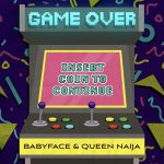 Babyface dropt ‘Game Over’ met Queen Naija