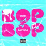 Saucy Santana brengt catchy track ‘Bop Bop’ uit