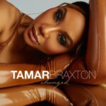 Tamar Braxton dropte ‘Changed’ zonder aankondiging
