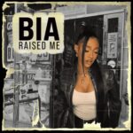 BIA dropt nieuwe single ‘Raised Me’